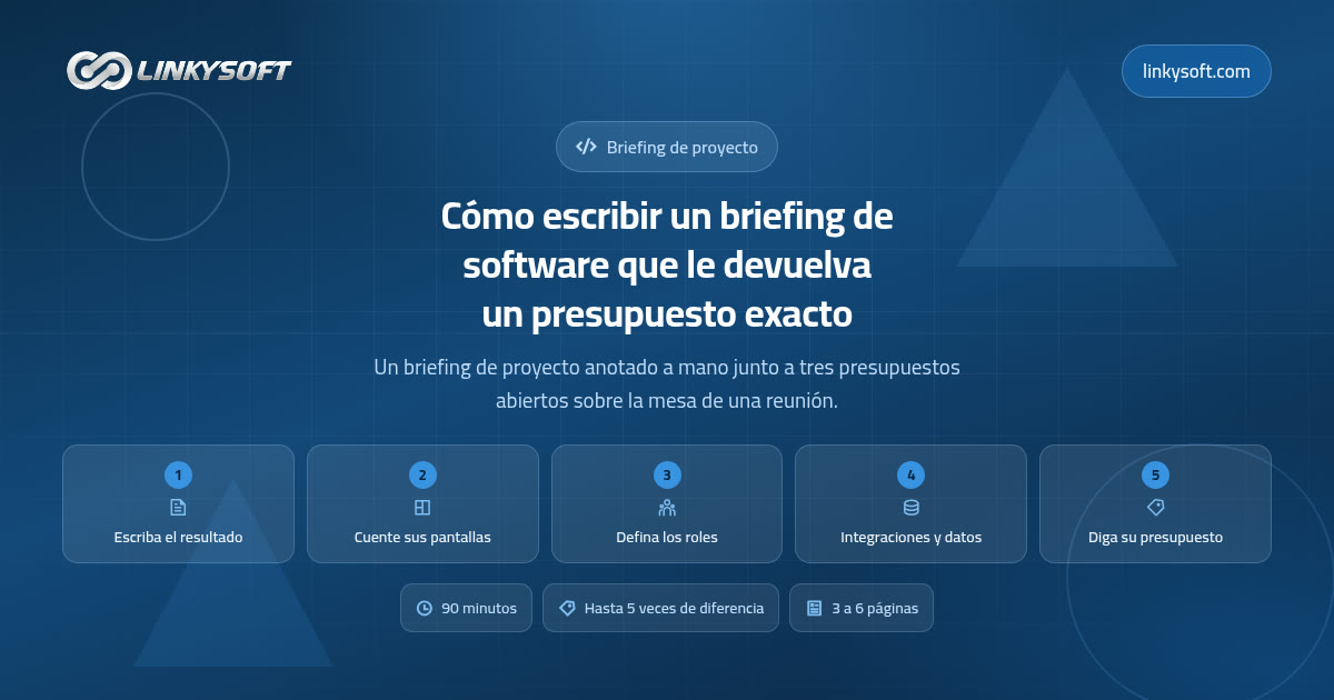 Cómo escribir un briefing de software que le devuelva un presupuesto exacto