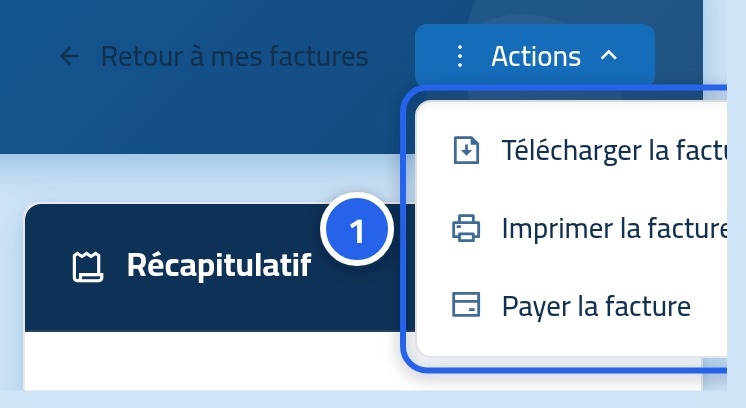 Le menu Actions de la facture ouvert, montrant Télécharger la facture en PDF et Imprimer la facture, avec le numéro 1 dessus.