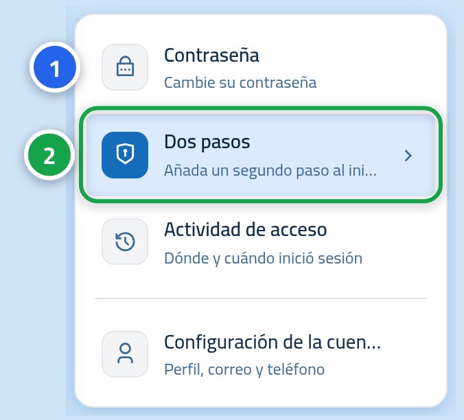 La lista lateral de seguridad, con la página de contraseña marcada con 1 y la de verificación en dos pasos con 2.