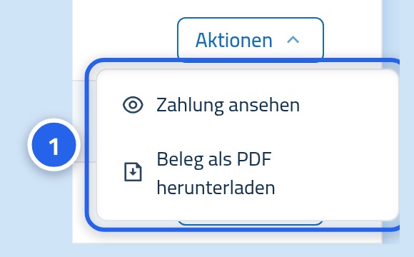 Das geöffnete Aktionsmenü einer Zahlungszeile mit „Zahlung ansehen“ und „Beleg als PDF herunterladen“, mit der Nummer 1 darauf.