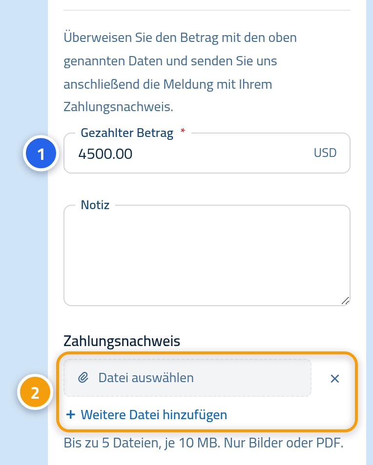 Das Formular für die Zahlungsanfrage, Nummer 1 auf dem Betragsfeld und Nummer 2 auf dem Anhangsbereich.
