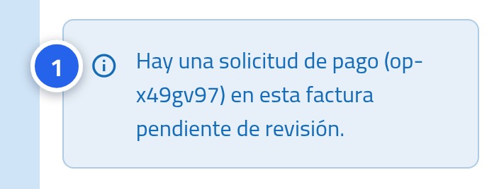 Un aviso dentro de la tarjeta de pago que indica que hay una solicitud de pago en revisión, con el número 1 sobre él.
