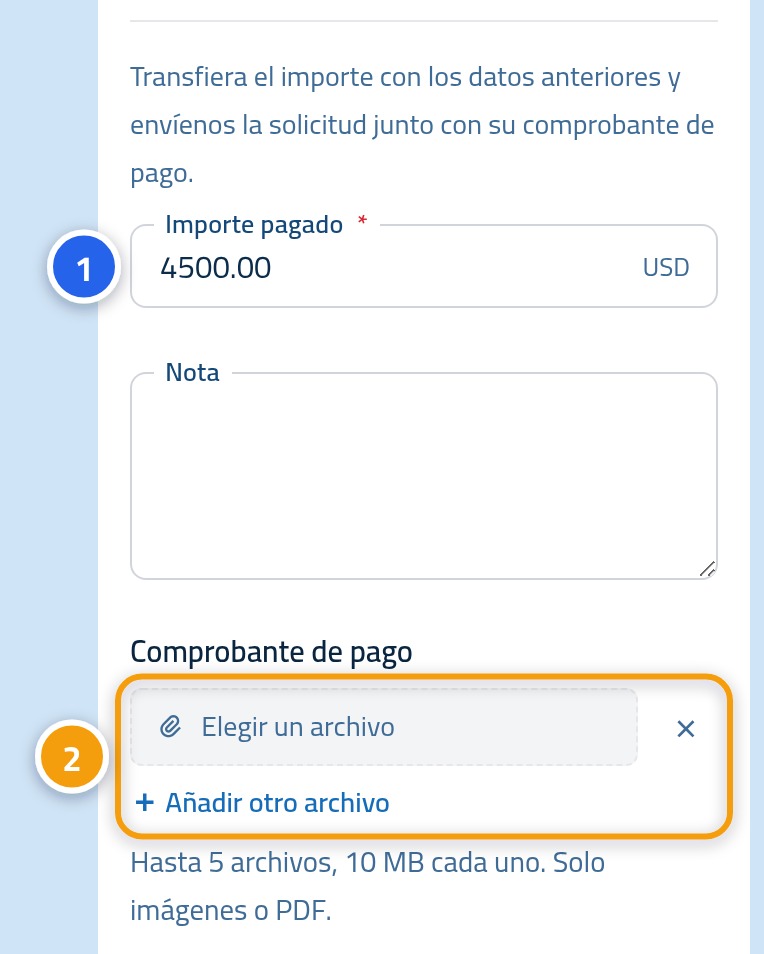 El formulario de solicitud de pago, con el número 1 sobre el campo de importe y el número 2 sobre la sección de adjuntos.